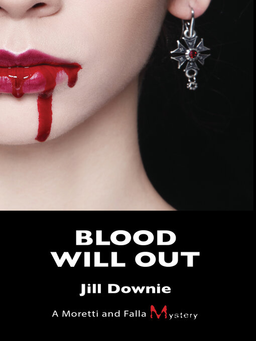 Title details for Blood Will Out by Jill Downie - Available